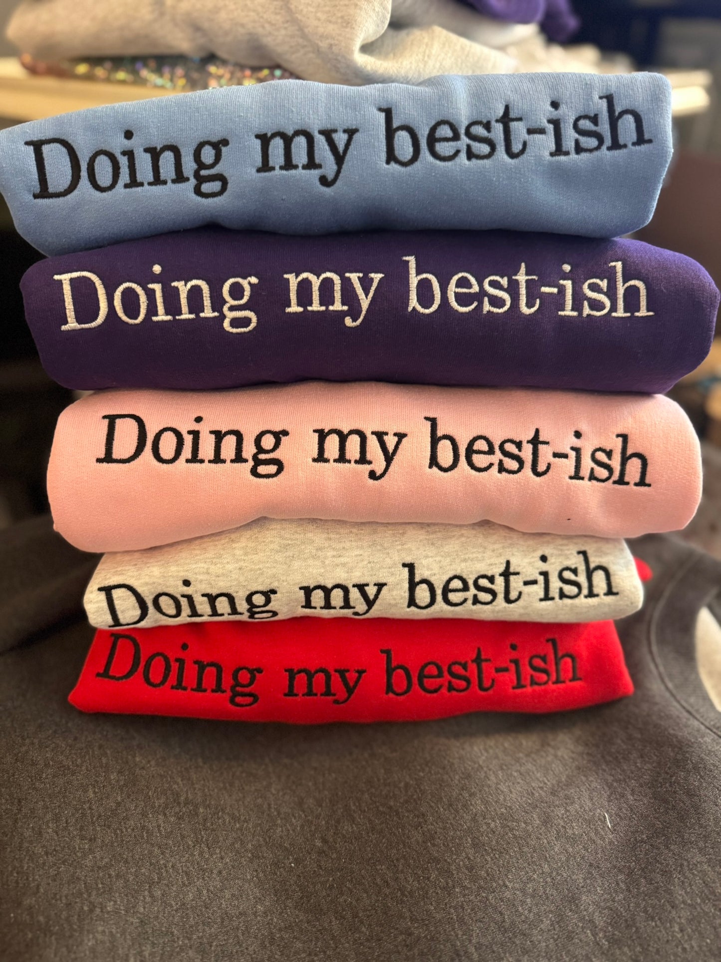 Doing my best-ish sweatshirt